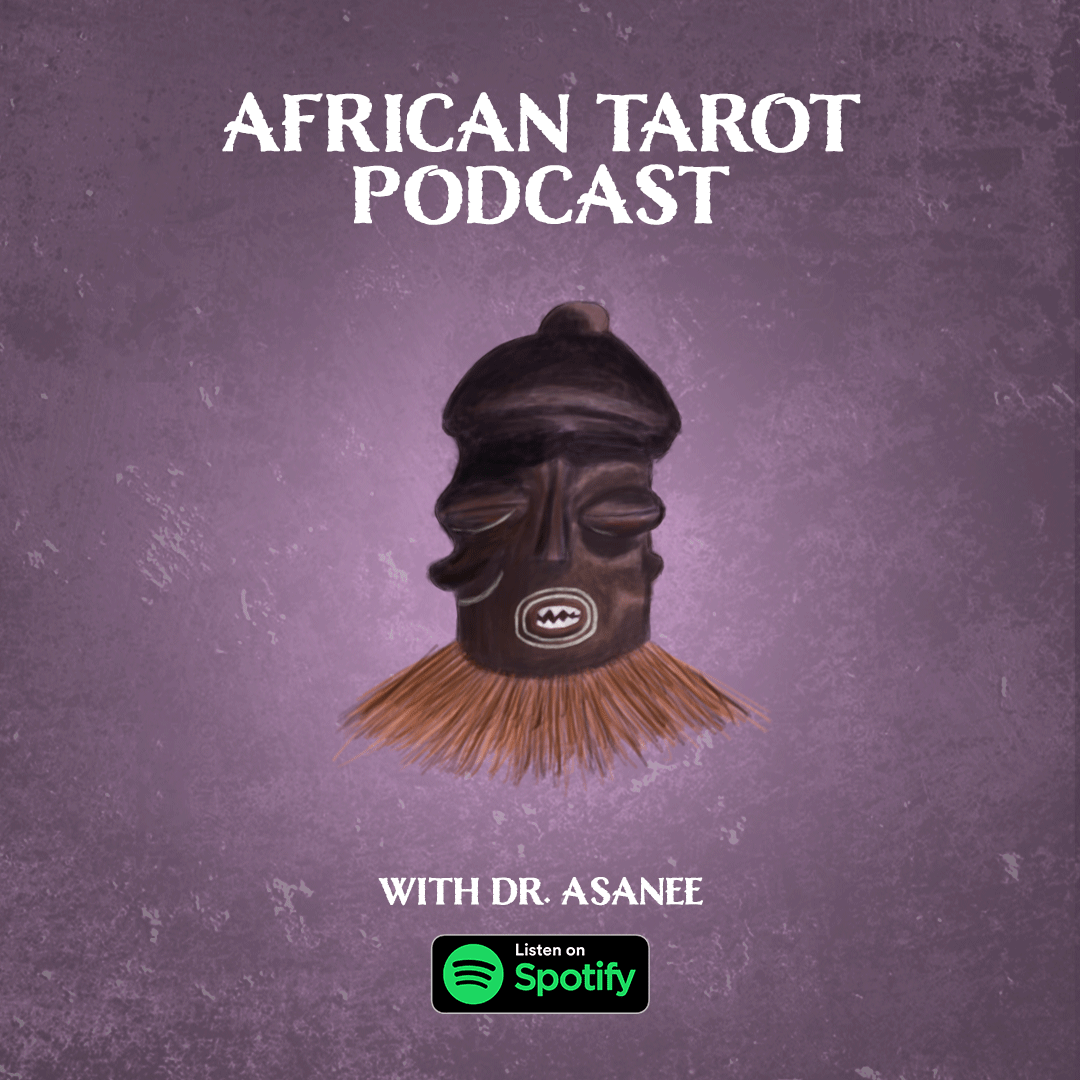 The African Tarot Podcast - Available on Spotify